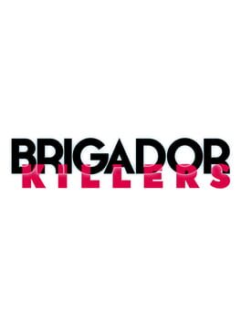 Brigador Killers Cover