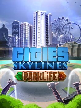 Cities: Skylines - Parklife Cover