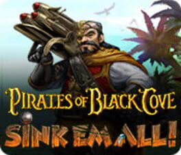 Pirates of Black Cove: Sink 'Em All Cover