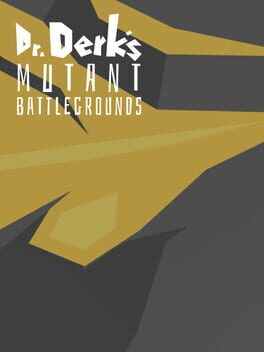Dr. Derk's Mutant Battlegrounds Cover