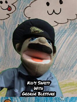Kid's Safety With George Blessure Cover