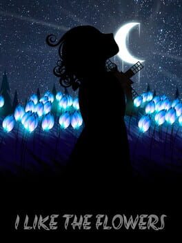 I Like the Flowers Cover