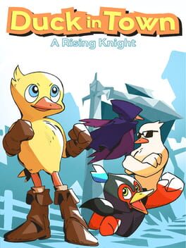 Duck in Town: A Rising Knight Cover