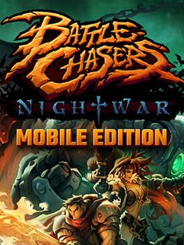 Battle Chasers: Nightwar - Mobile Edition Cover