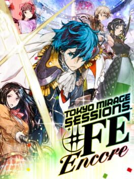 Tokyo Mirage Sessions #FE Encore Cover