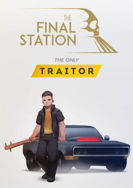 The Final Station: The Only Traitor Cover