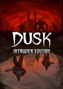 Dusk: Intruder Edition Cover