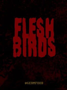 Fleshbirds