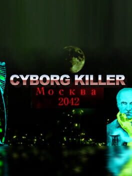 Cyborg Killer Moscow 2042 Cover