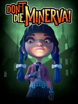 Don't Die, Minerva! Cover