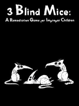 3 Blind Mice: A Remediation Game For Improper Children Cover