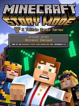 Minecraft: Story Mode - Episode 7: Access Denied Cover