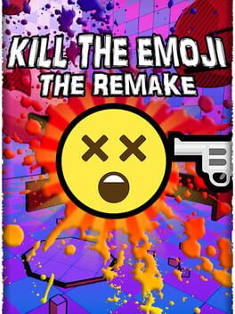 Kill The Emoji: The Remake Cover