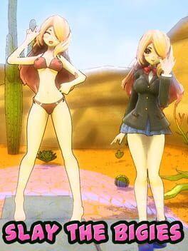 Slay the Bigies