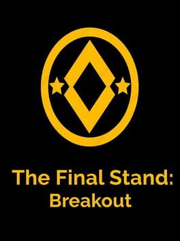 The Final Stand: Breakout Cover