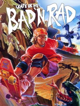 Skate or Die: Bad 'N Rad Cover