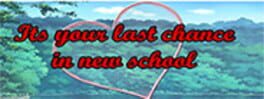 Its your last chance in new school Cover