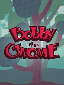 Bobby the Gnome Cover