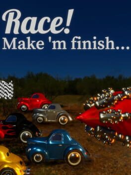 Race! Make 'm finish... Cover