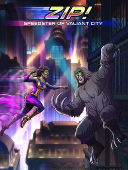 Zip! Speedster of Valiant City Cover