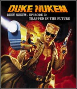 Duke Nukem: Episode 3 - Trapped in the Future Cover