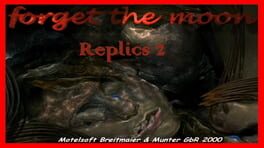 Replics 2: Forget the Moon Cover