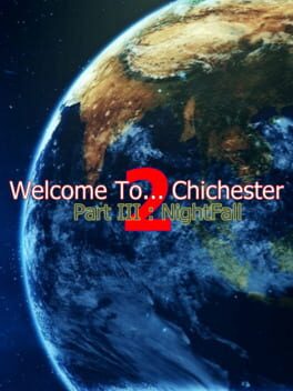 Welcome To... Chichester 2: Part III - NightFall Cover