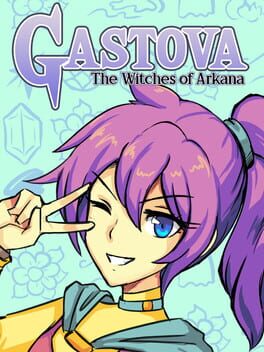 Gastova: The Witches of Arkana Cover