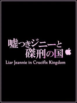 Liar Jeannie in Crucifix Kingdom Cover