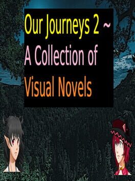 Our Journeys 2 ~ A Collection of Visual Novels Cover