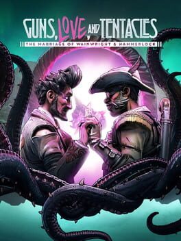 Borderlands 3: Guns, Love and Tentacles - The Marriage of Wainwright & Hammerlock Cover