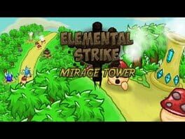 Elemental Strike: Mirage Tower Cover