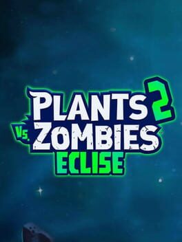 Plants Vs. Zombies 2: Project Eclise Cover