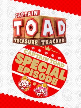 Captain Toad: Treasure Tracker - Special Episode Cover