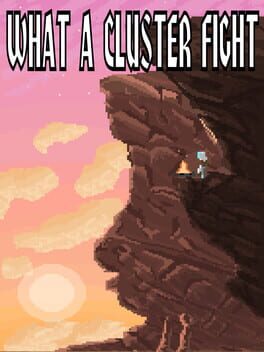 What a Cluster Fight Cover