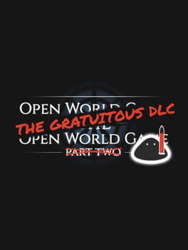 Open World Game: The Open World Game - The Gratuitous DLC Cover