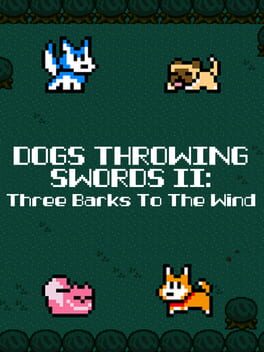 Dogs Throwing Swords II: Three Barks to the Wind Cover
