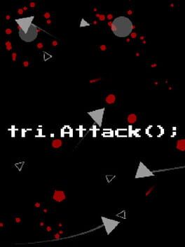 tri.Attack(); Cover