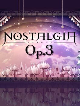 Nostalgia: Op.3 Cover