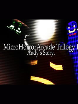 MicroHorrorArcade Trilogy I - Andy's Story Cover