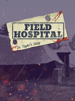 Field Hospital: Dr. Taylor's Story Cover