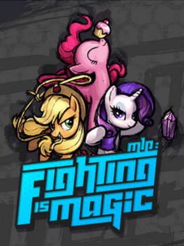 My Little Pony: Fighting is Magic Cover