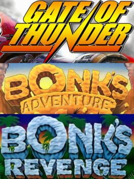 Bonk's Adventure / Bonk's Revenge / Gates of Thunder Cover