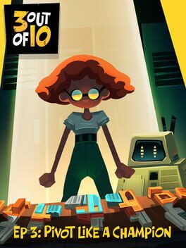 3 out of 10: EP 3 - "Pivot Like A Champion" Cover