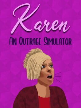 Karen: An Outrage Simulator Cover