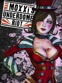 Borderlands: Mad Moxxi's Underdome Riot Cover