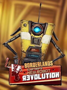 Borderlands: Claptrap's New Robot Revolution Cover