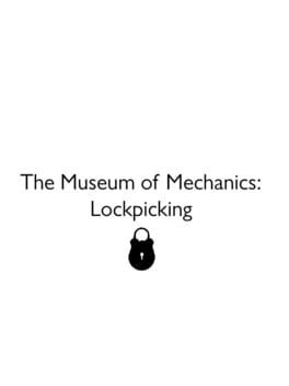 Museum of Mechanics: Lockpicking Cover