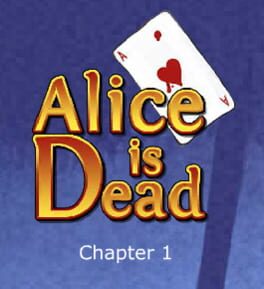 Alice is Dead: Episode 1 Cover