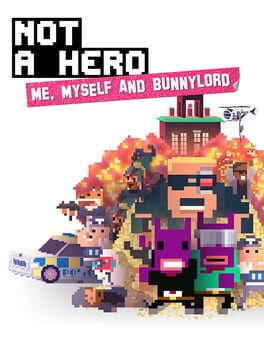 Not a Hero - Me, Myself & Bunnylord Cover